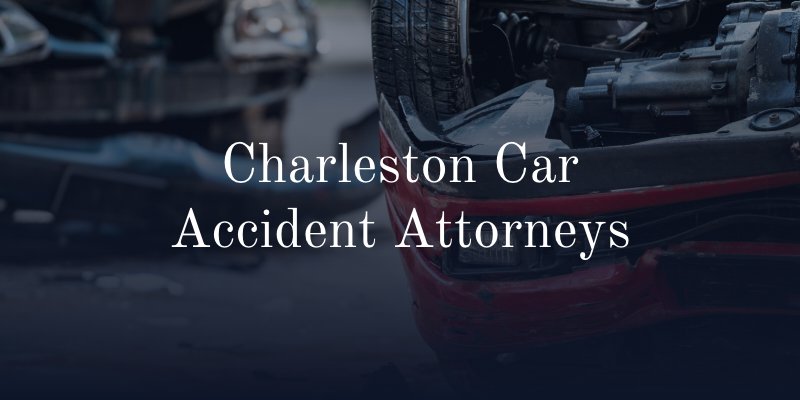 Charleston Car Accident Lawyer | South Carolina